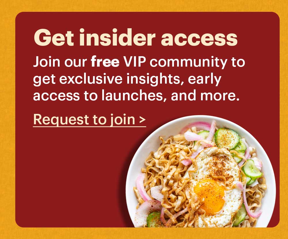 Get insider access Join our free VIP community group to get exclusive insights, early access to launches, and more. Request to join >