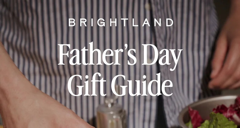 Brightland Father's Day