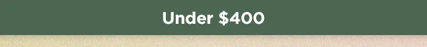 Under $400