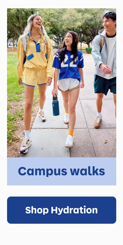 Campus walks | Shop Hydration