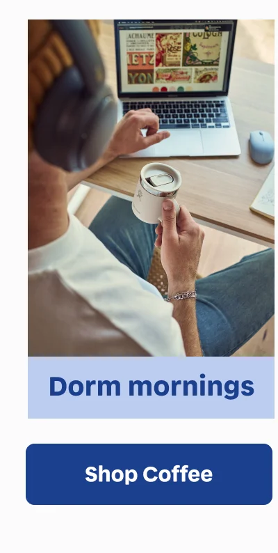 Dorm mornings | Shop Coffee