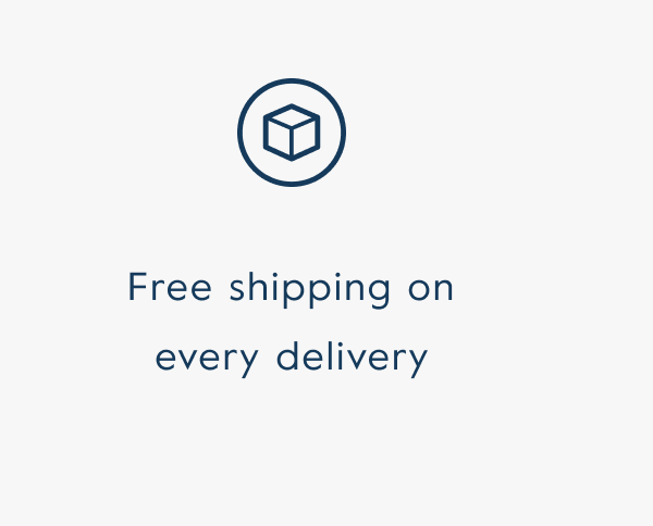 Free shipping on every delivery