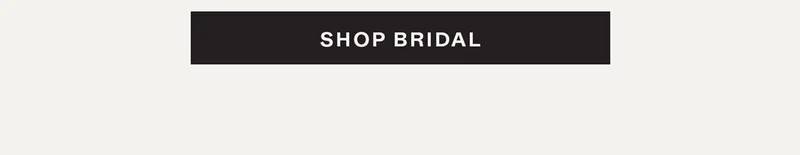 Shop Bridal