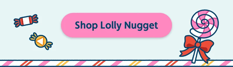 Shop Lolly Nugget