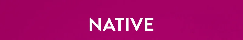 NATIVE