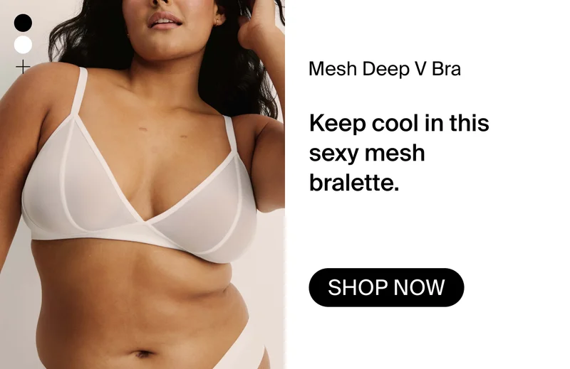 Mesh Deep V Bra. SHOP NOW.