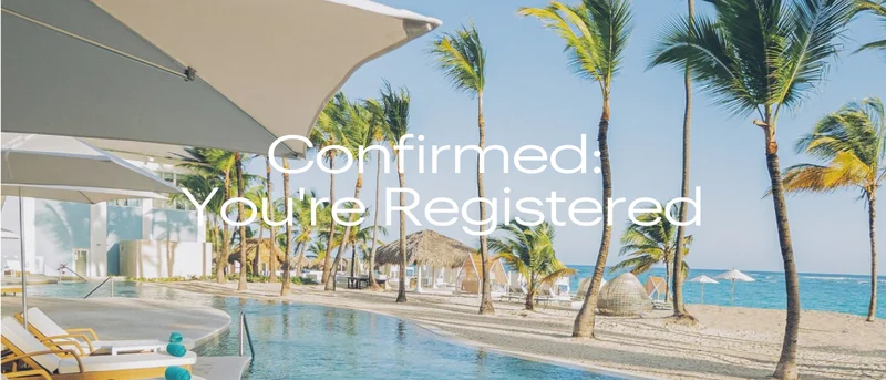 Confirmed: You're Registered