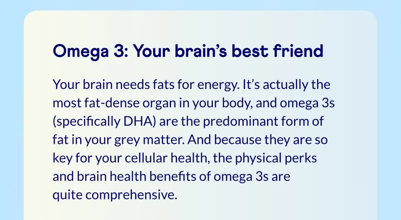 Omega 3: Your brain's best friend