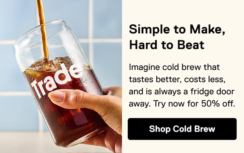 Get 50% Off Cold Brew