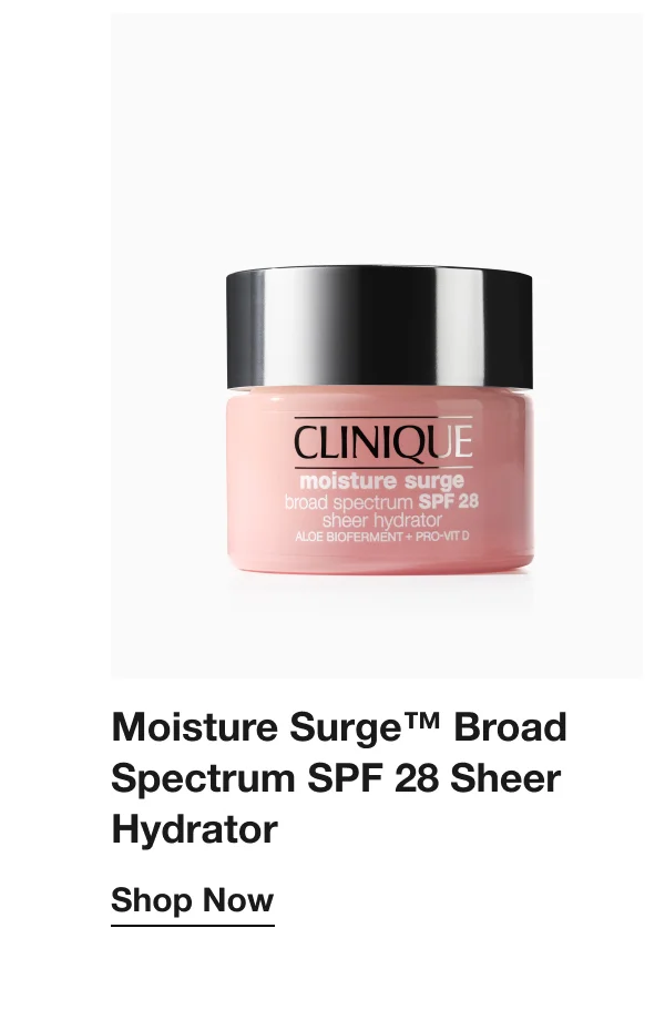 Moisture Surge™ Broad Spectrum SPF 28 Sheer Hydrator | Shop Now