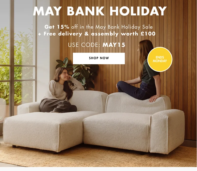 May Bank Holiday : Get 15% off + free delivery and assembly (worth £100) with code: MAY15