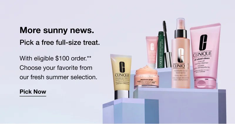 More sunny news. Pick a free full-size treat. With eligible $100 order.** Choose your favorite from our fresh summer selection. Pick Now
