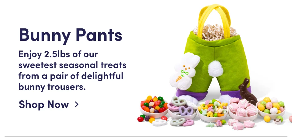 Bunny Pants | Enjoy 2.5lbs of our sweetest seasonal treats from a pair of delightful bunny trousers; Shop Now