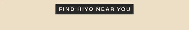 find hiyo near you