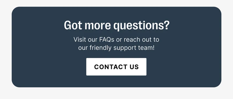 Got more questions? Visit GAFS or reach out to our friendly support team! [contact us]