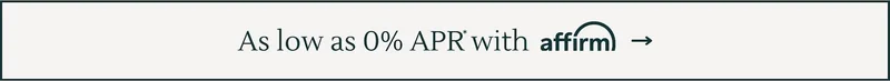 As low as 0% APR* with affirm
