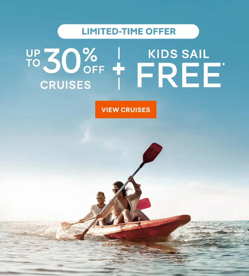 Limited-Time Offer – Up to 30% Off Cruises + Kids Sail Free* – Click to View Cruises & Book Now – All Taxes & Fees Are Included in Prices*