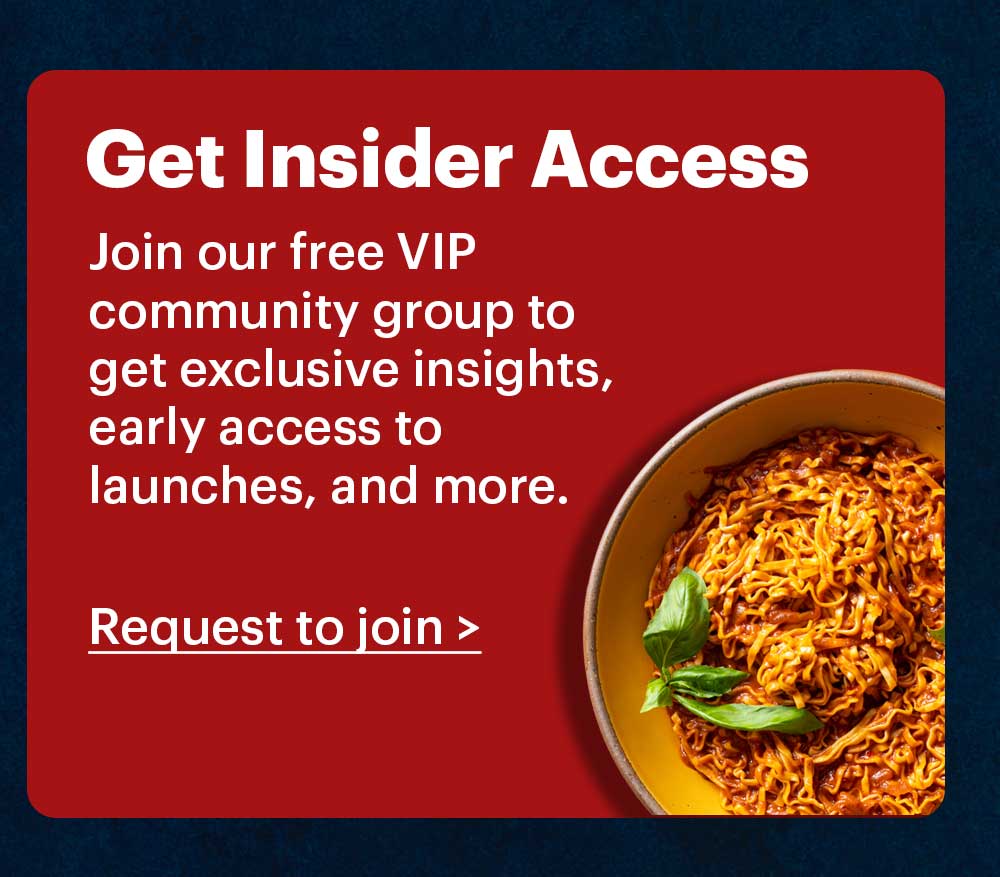 Get insider access Join our free VIP community group to get exclusive insights, early access to launches, and more. Request to join >
