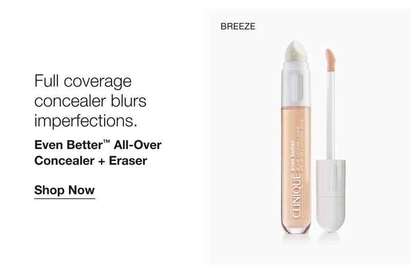 BREEZE Full coverage concealer blurs imperfections. Even Better™ All-Over Concealer + Eraser Shop Now