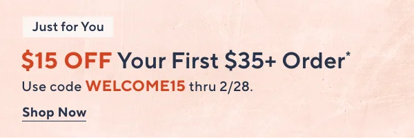 Unlock $15 off Your First Purchase