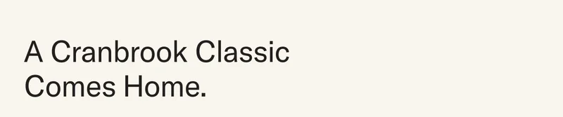 A Cranbrook classic returns home.