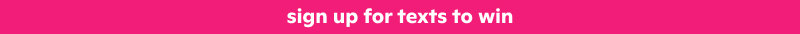 sign up for texts to win