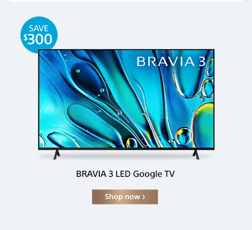 BRAVIA 3 LED Google TV | Shop now
