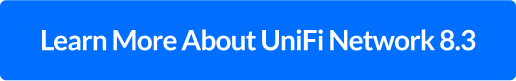 Learn More About UniFi Network 8.3