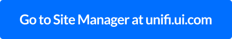 Go to Site Manager at unifi.ui.com