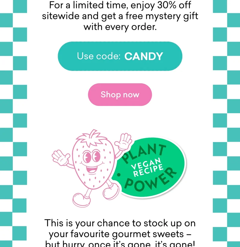 This is your chance to stock up on your favourite gourmet sweets – but hurry, once it's gone, it's gone!