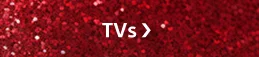 TVs