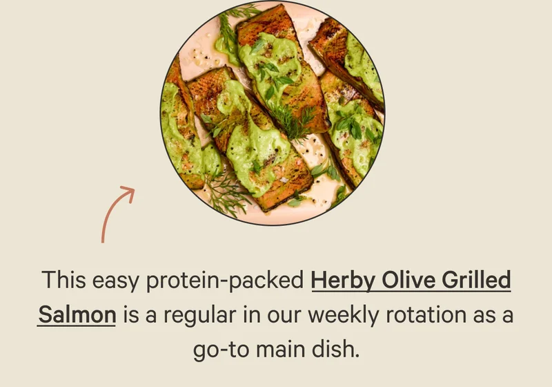 This easy protein-packed Herby Olive Grilled Salmon is a regular in our weekly rotation as a go-to main dish.