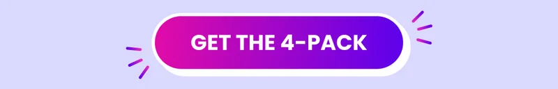 Get the 4-pack