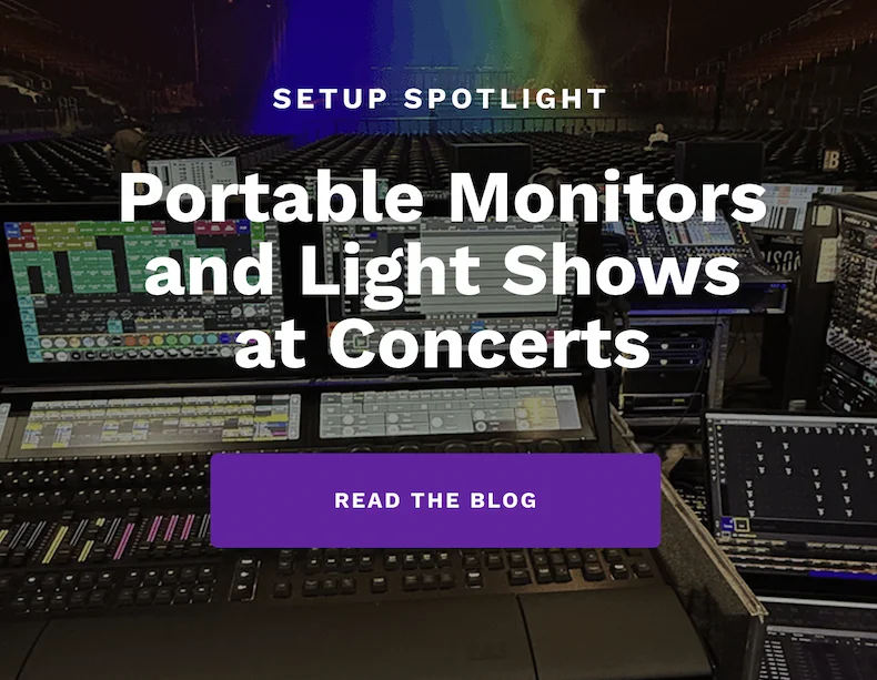 Portable Monitors and Light Shows at Concerts