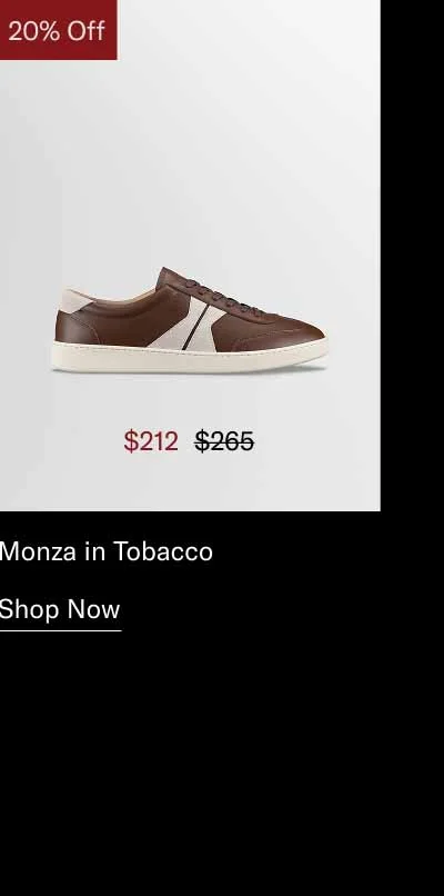 Monza in Tobacco. Shop Now