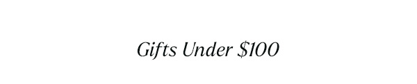 Gifts Under $100