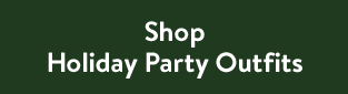 Shop Holiday Party Outfits