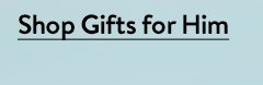 Shop Gifts for Him