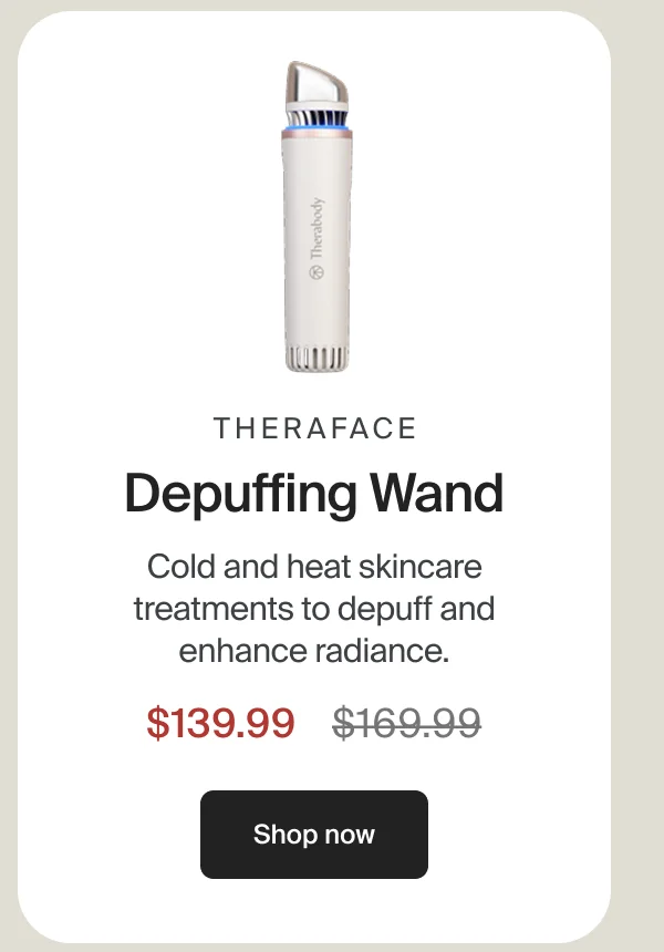 Theraface Depuffing Wand | Cold and heat skincare treatments to depuff and enhance radiance. | $139.99 | Shop now