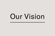 Our Vision