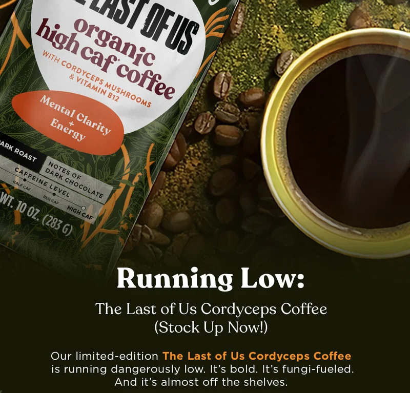 Running Low: The Last Of Us Cordyceps Coffee