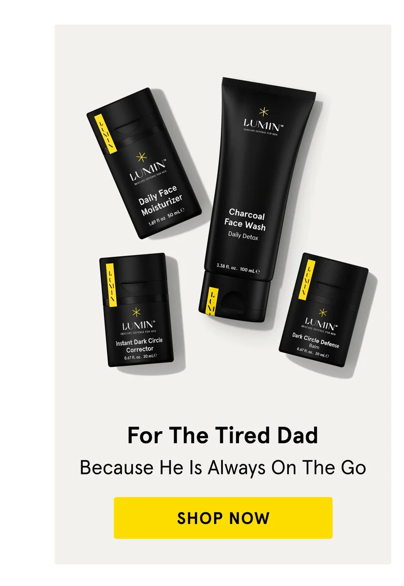 For The Tired Dad - SHOP NOW