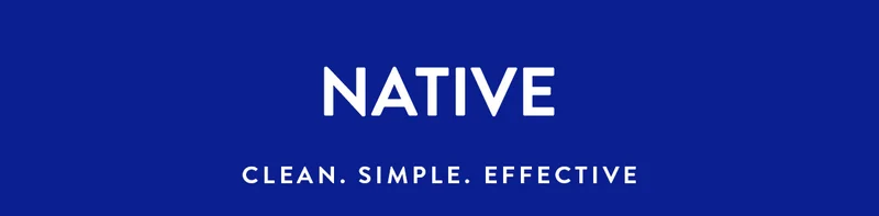NATIVE | CLEAN.SIMPLE.EFFECTIVE