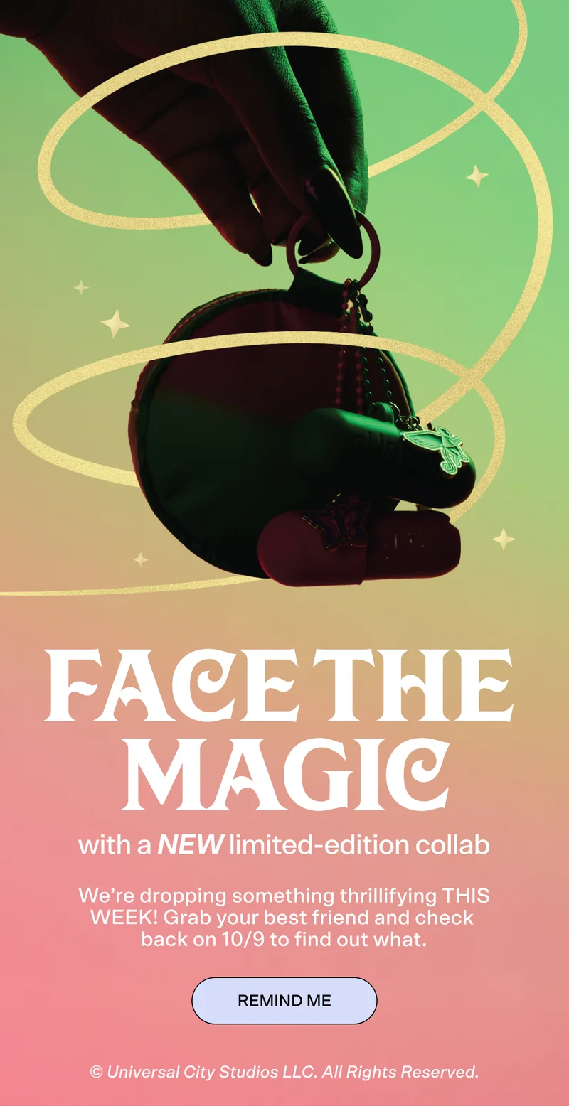 Face the Magic. with a NEW limited-edition collab. REMIND ME.
