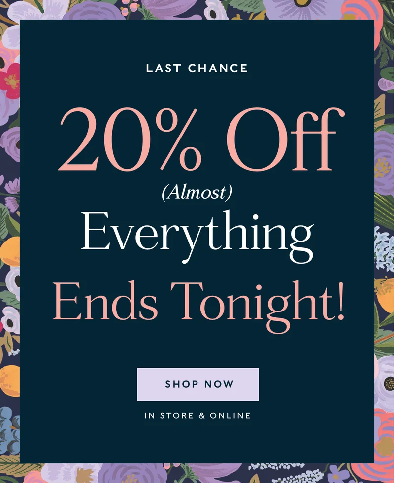 20% Off Almost Everything Ends Tonight