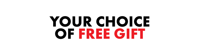 Your choice of free gift
