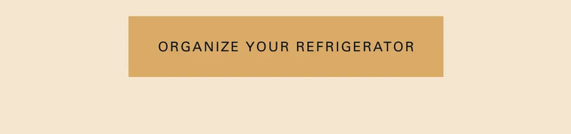 Organize Your Refrigerator