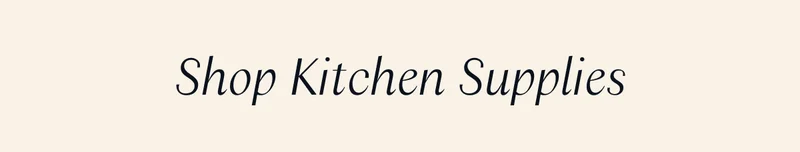Shop Kitchen Organizing Supplies