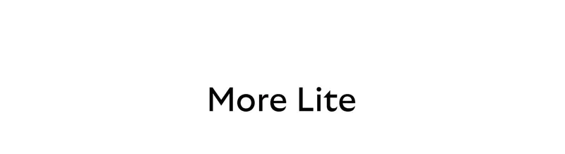 More Lite