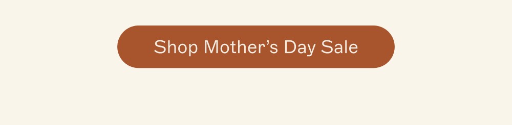 Shop Mother's Day Sale